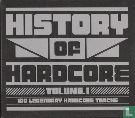 History Of Hardcore Volume.1 - 100 Legendary Hardcore Tracks - Afbeelding 1