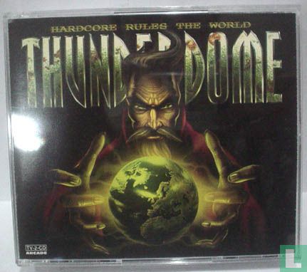 Thunderdome - Hardcore Rules The World  - Bild 1