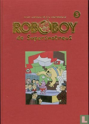 Roboboy de Supersnotneus 3 - Afbeelding 1