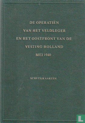 De operatiën van het veldleger en het oostfront van de Vesting Holland Mei 1940 - Image 2