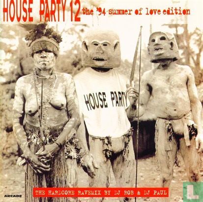 House Party 12 - The '94 Summer of Love Edition - The Hardcore Ravemix - Afbeelding 1