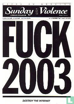 B030258 - Sunday Violence - FUCK 2003 - Afbeelding 1
