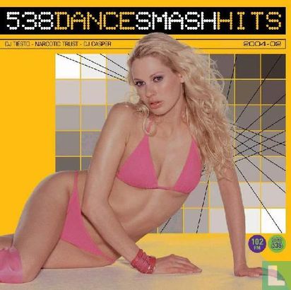 538 Dance Smash Hits 2004-02 - Image 1