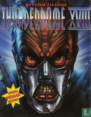 Thunderdome XVIII - Psycho Silence (Special German Edition) - Afbeelding 1