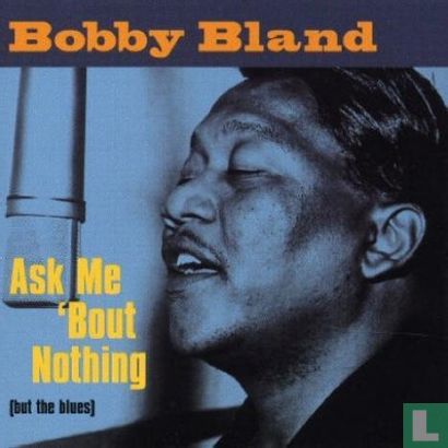 Ask me 'bout nothing (but the blues) - Bild 1
