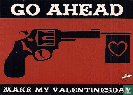 S001015 - Go Ahead Make My Valentinesday  - Afbeelding 1