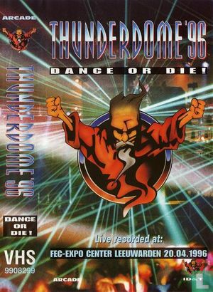 Thunderdome '96 - Dance Or Die! - Image 1