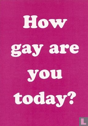 B090196 - How gay are you today? - Image 1