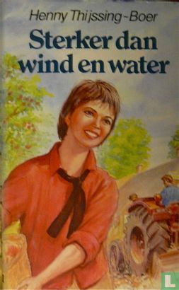 Sterker dan wind en water - Afbeelding 1