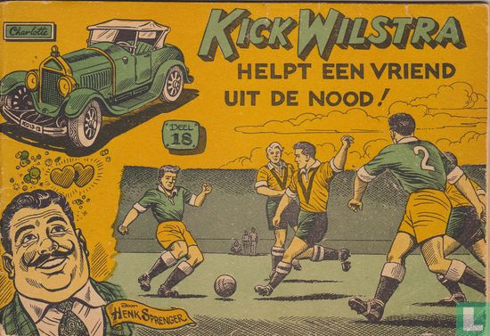 Kick Wilstra helpt een vriend uit de nood! - Image 1