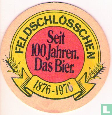 Seit 100 Jahren. Das Bier. 10 cm