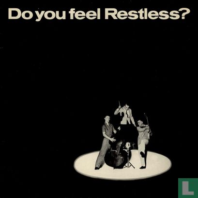 Do you feel restless? - Afbeelding 1