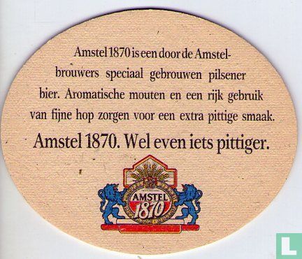 Amstel 1870. Wel even iets pittiger. - Image 1