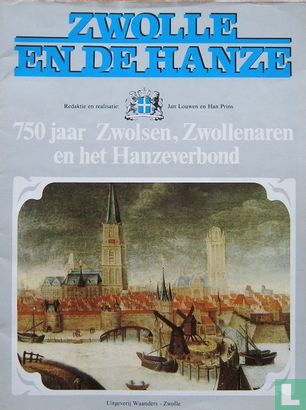 750 jaar Zwolsen, Zwollenaren en het Hanzeverbond - Image 1