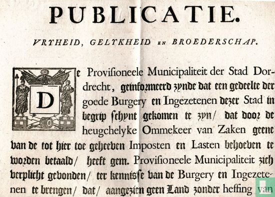 De Provisioneele Municipaliteit der Stadt Dordrecht, Publicatie Vryheid, Gelykheid en Broederschap, 1795 - Bild 1