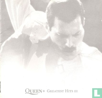 Greatest Hits III (Queen+) - Image 1