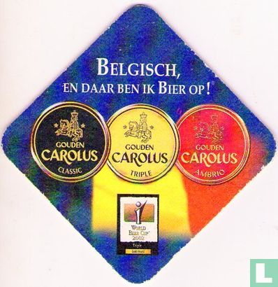 Belgisch, en daar ben ik Bier op !