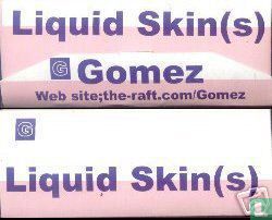 Gomez Liquid Skin(s)