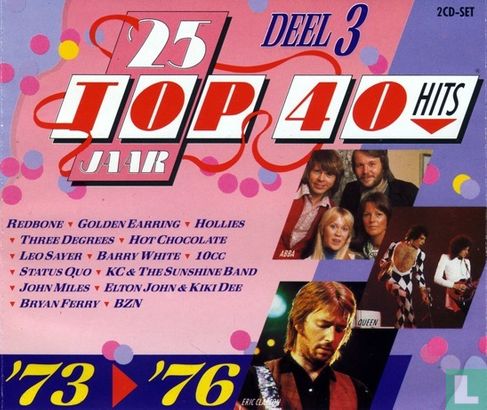 25 Jaar Top 40 Hits - Deel 3 - 1973-1976 - Image 1