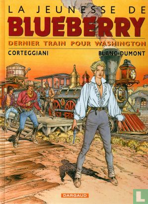 La jeunesse de Blueberry - Dernier train pour Washington - Image 1
