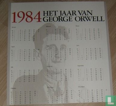 1984 Het jaar van George Orwell