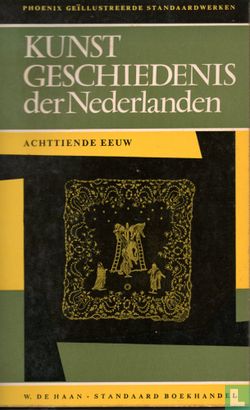 Kunstgeschiedenis der Nederlanden. Achtiende eeuw - Bild 1