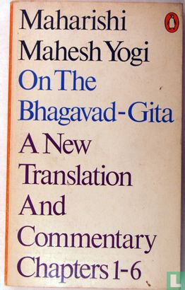 Bhagavad-Gita, A New Translation And Commentary Chapters 1 - 6 - Image 1