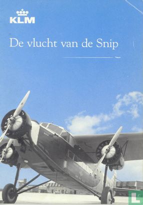 KLM - De Vlucht van de "Snip" (01)
