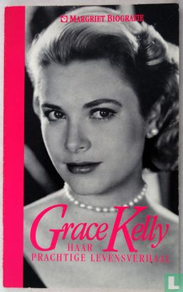 Grace Kelly, haar prachtige levensverhaal - Afbeelding 1