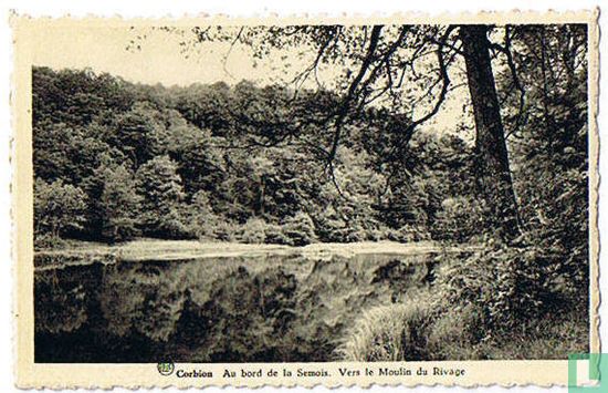 Corbion - Au bord de la Semois -Vers le Moulin du Rivage