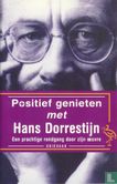 Positief genieten met Hans Dorrestijn - Bild 1