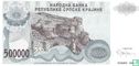 Srpska Krajina 500.000 Dinara 1994 - Image 1