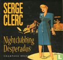 Nightclubbing Desperados - Image 1