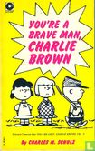 You're a brave man, Charlie Brown - Afbeelding 1