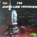 I'm John Lee Hooker - Afbeelding 1