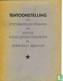 Tentoonstelling van fotografische opnamen van Duitse concentratiekampen en verwoest Arnhem - Image 1