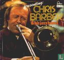Presenting: Chris Barber & His Jazzband  - Afbeelding 1