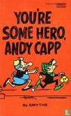 You're some hero, Andy Capp - Image 1