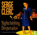 Nightclubbing desperados - Afbeelding 1