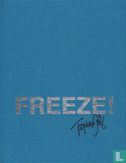 Freeze ! - Afbeelding 3