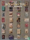 De vijftig Boekenweekgeschenken 1932-1985 - Image 1