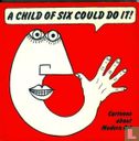 A child of six could do it! - Bild 1