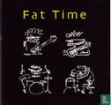Fat Time - Afbeelding 1