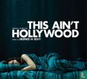 This Ain't Hollywood - Image 1