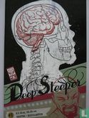 Deep Sleeper