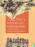 Tipi's, Totems en Tomahawks - Afbeelding 1