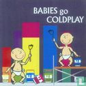 Babies Go Coldplay - Afbeelding 1