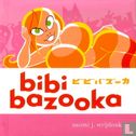 Bibi Bazooka - Afbeelding 1
