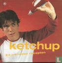 Ketchup - Afbeelding 1