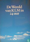De wereld van de KLM in 24 uur